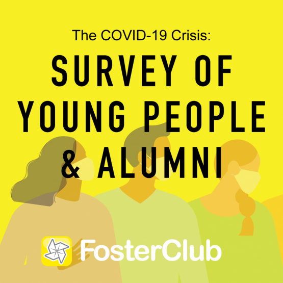 image reads "The COVID-19 Crisis: Survey of Young People and alumni and FosterClub logo